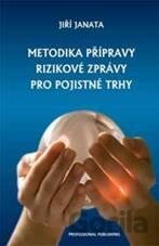 Metodika přípravy rizikové zprávy pro pojistné trhy