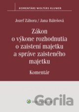 Zákon o výkone rozhodnutia o zaistení majetku a správe zaisteného majetku