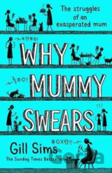 Why Mummy Swears