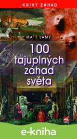100 tajuplných záhad světa