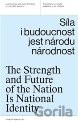 Síla i budoucnost jest národu národnost