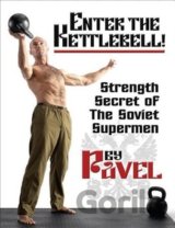 Enter the Kettlebell!