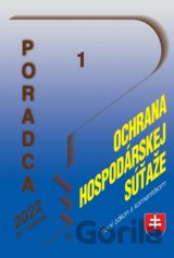 Poradca 1/2022 - Zákon o ochrane hospodárskej súťaži  (nový zákon s komentárom)