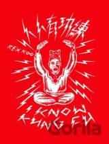 I know Kung Fu