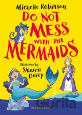 Do Not Mess with the Mermaids