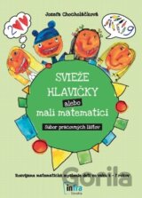 Svieže hlavičky alebo malí matematici - Súbor pracovných listov