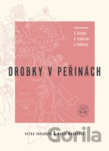 Drobky v peřinách
