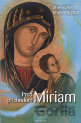 Pred príchodom Miriam