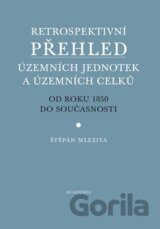 Retrospektivní přehled územních jednotek a územních celků