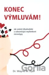 Konec výmluvám!