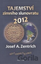 Tajemství zimního slunovratu 2012