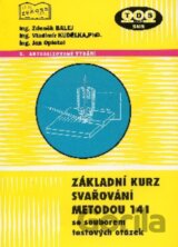 Základní kurz svařování metodou 141 se souborem testových otázek
