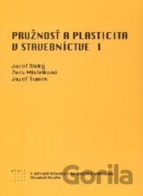 Pružnosť a plasticita v stavebníctve 1
