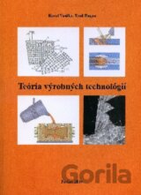 Teória výrobných technológií