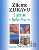 Žijeme zdravo, žijeme s bylinkami