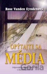 Opýtajte sa média