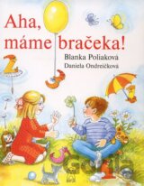 Aha, máme bračeka!