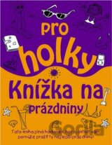 Knížka na prázdniny pro holky