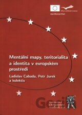 Mentální mapy, teritorialita a identita v evropském prostředí