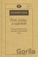 Proti útlaku a nadvládě