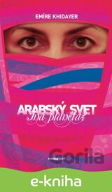 Arabský svet - iná planéta?