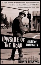 Lowside of the Road: A Life of Tom Waits