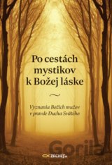 Po cestách mystikov k Božej láske