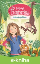 Báječná Florentýna 4: Pěkný opičinec