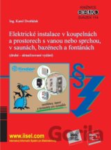 Elektrické instalace v koupelnách a prostorech s vanou nebo sprchou, v saunách, bazénech a fontánách