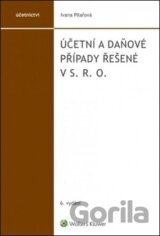 Účetní a daňové případy řešené v s. r. o.
