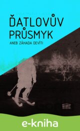 Ďatlovův průsmyk aneb Záhada devíti