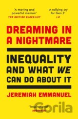 Dreaming in a Nightmare
