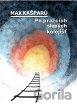 Po pražcích slepých kolejišť