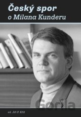 Český spor o Milana Kunderu