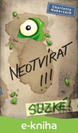 Neotvírat! Slizké!