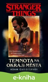 Stranger Things: Temnota na kraji města