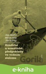Kondiční a somatické předpoklady vevodním slalomu