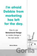 I'm Afraid Debbie from Marketing Has Left for the Day
