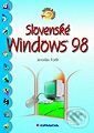 Slovenské Windows 98 - ľahko a rýchlo - Jaroslav Fořt, Grada