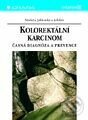 Kolorektální karcinom - Markéta Jablonská a kolektiv, Grada, 2000