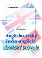 Anglicko-český / česko-anglický lékařský slovník - Věra Topilová, Grada, 1999