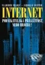 Internet - podnikatelská příležitost, nebo hrozba? - Vladimír Vrabec, Jaroslav Winter, Management Press, 2000
