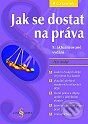 Kniha: Jak se dostat na práva (Petr Anděl)