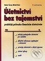 Účetnictví bez tajemství - praktický průvodce finančním účetnictvím - Václav Černý, Grada