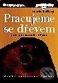 Pracujeme se dřevem (2., rozšířené vydání) - Martin Patřičný, Grada, 1999