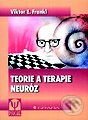 Teorie a terapie neuróz - Viktor E. Frankl, Grada, 1999