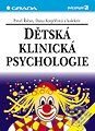 Dětská klinická psychologie - Pavel Říčan, Dana Krejčířová a kolektiv, Grada, 1997