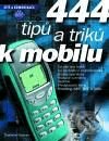 444 tipů a triků k mobilu - Rostislav Kocman, Computer Press