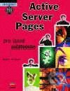 Active Server Pages - Pro úplné začátečníky - Martin Štrimpfl, Computer Press