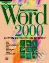 Microsoft Word 2000 CZ Praktický průvodce tvorbou dokumentů - Tomáš Šimek, Computer Press